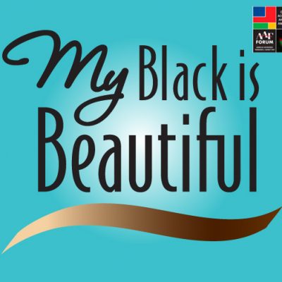 My Black is Beautiful